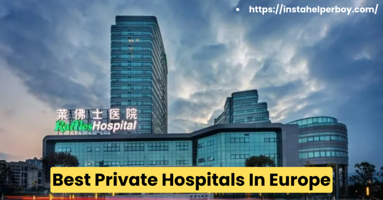 Best Private Hospitals In Europe
